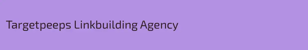 Targetpeeps Linkbuilding Agency